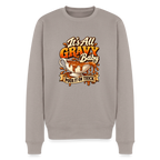 It’s All Gravy Baby – Pour It On Thick Men’s Premium Sweatshirt