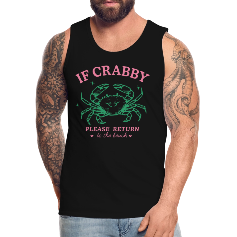 If Crabby Return to Beach Tank – Beach Vibes Men’s Shirt Color: black