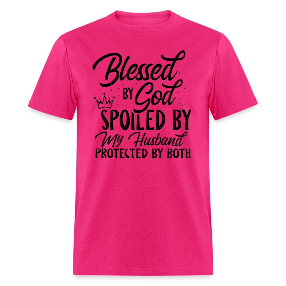 Blessed by God, Spoiled by My Husband Protected by Both T-Shirt - fuchsia