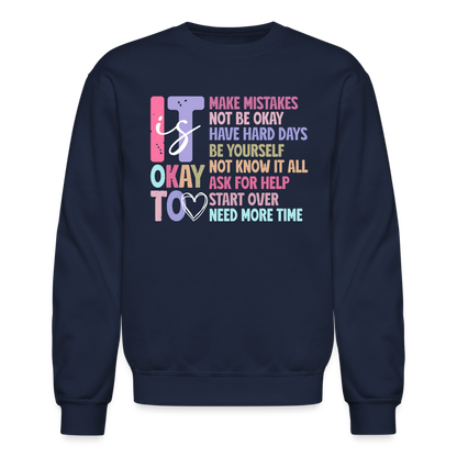 It Is Okay (Motivation Support) Sweatshirt - navy