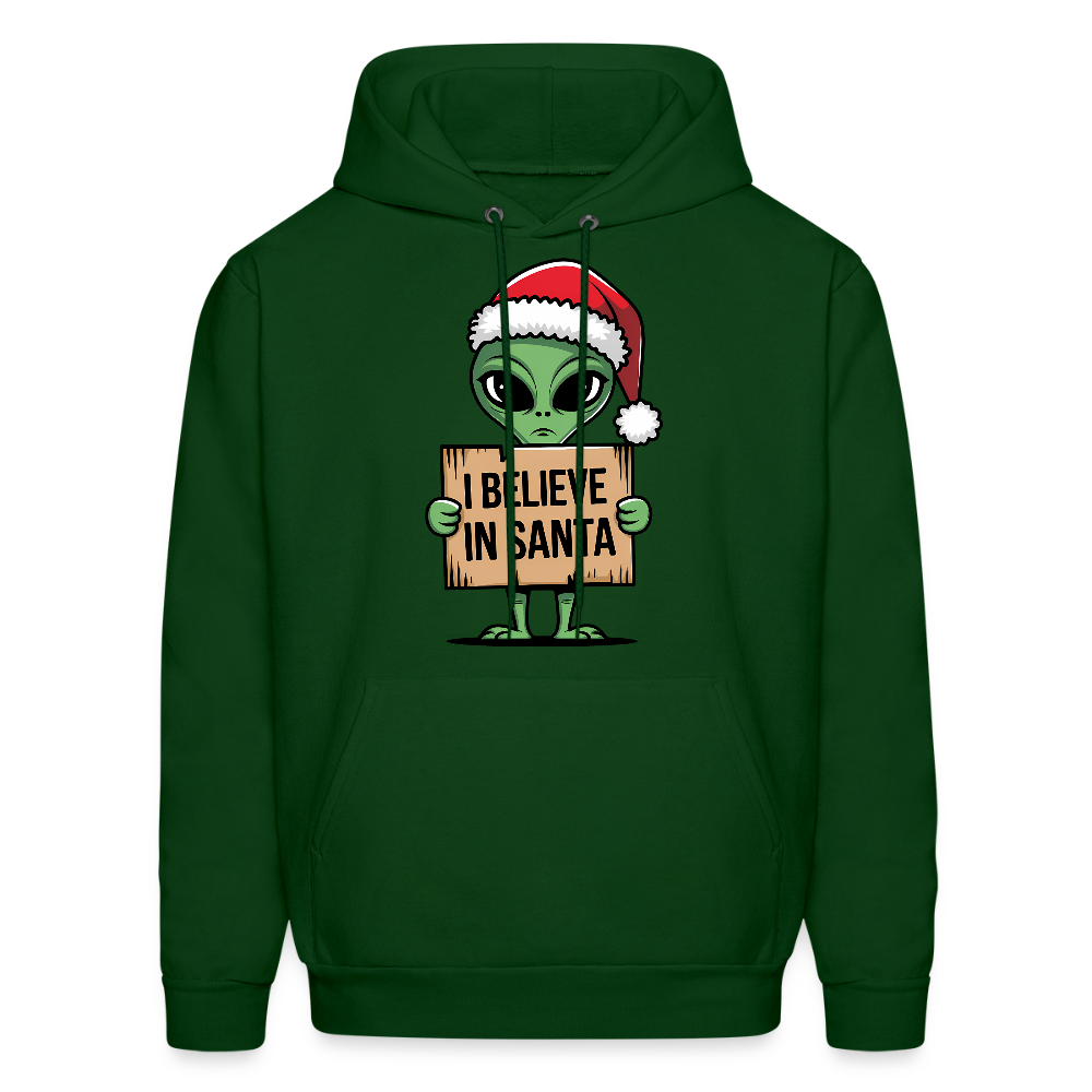 I Believe in Santa Hoodie – Funny Cute Alien Christmas Hoodie Color: forest green