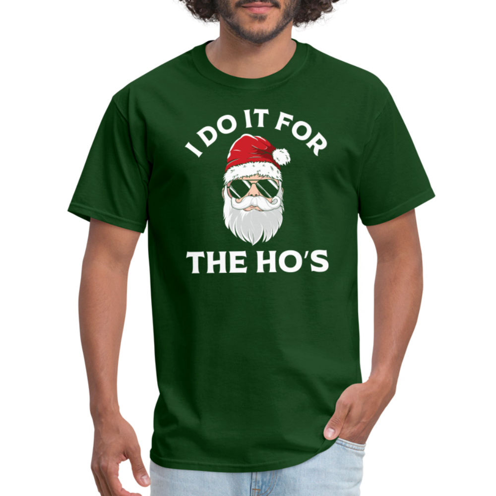 I Do It for the Ho's (Santa) Funny Christmas T-Shirt - forest green