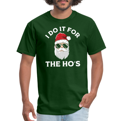 I Do It for the Ho's (Santa) Funny Christmas T-Shirt - forest green