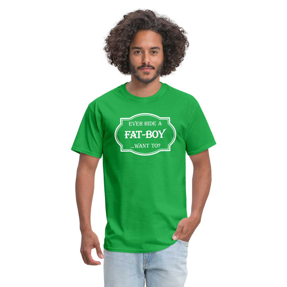 Ever Ride a Fat Boy Want to? Motorcycle T-Shirt - bright green