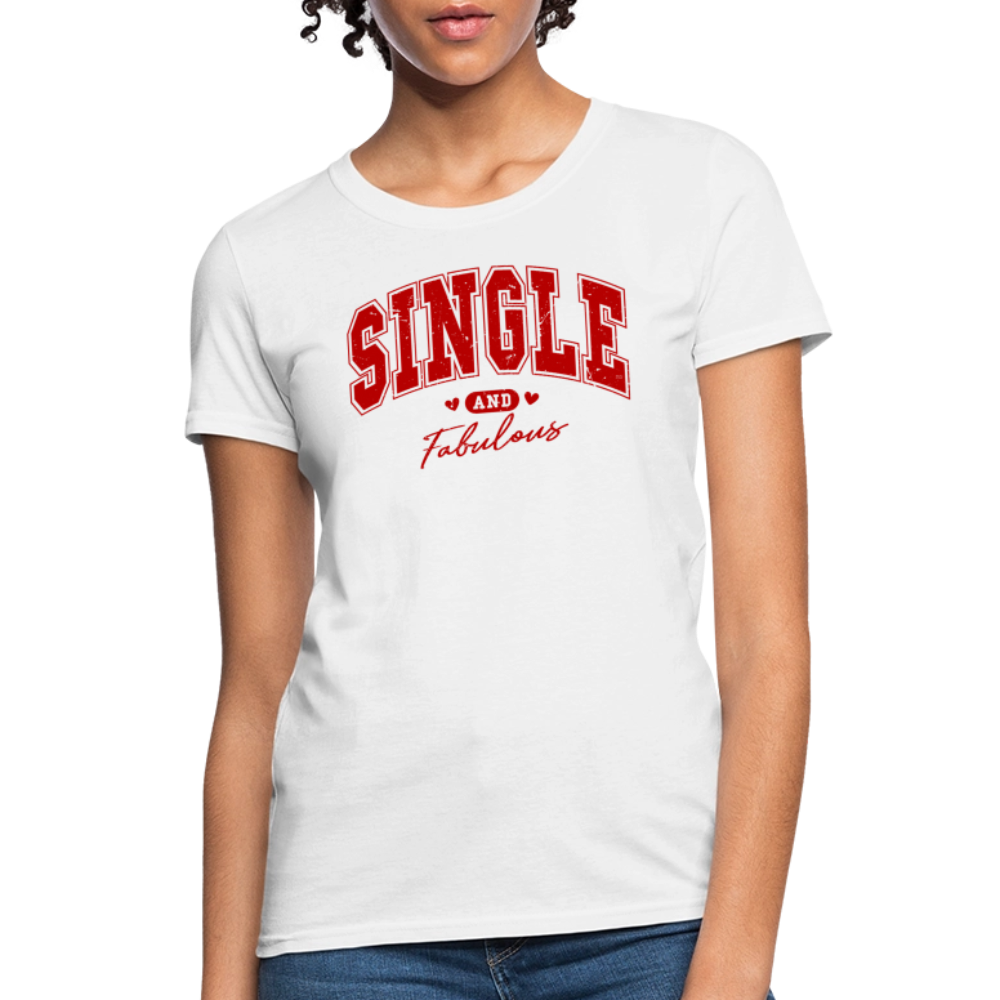 Single and Fabulous Women's Contoured T-Shirt - white