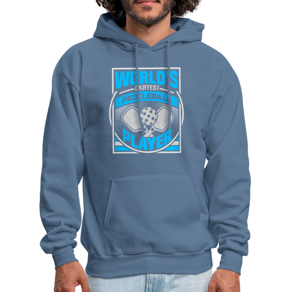 World's Okayest Pickleball Player Hoodie - denim blue