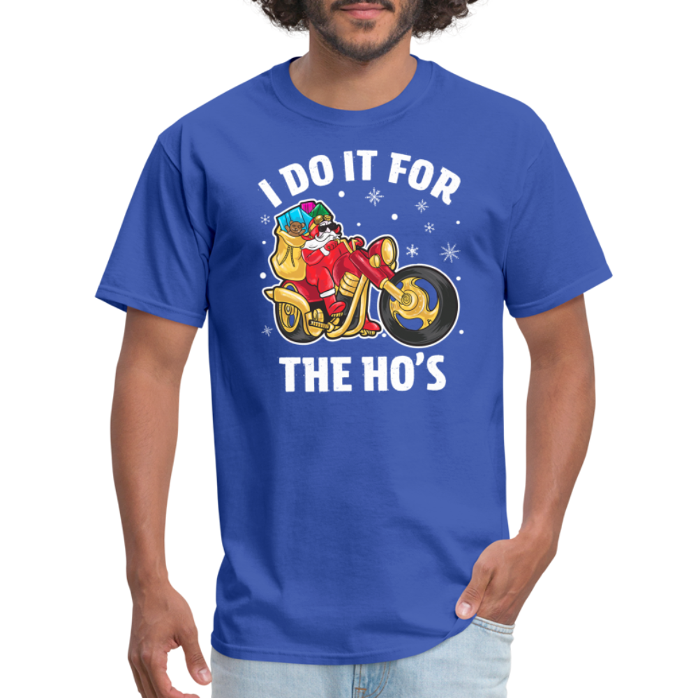 Christmas Biker Santa Riding Motorcycle I Do It For The Ho's T-Shirt - royal blue