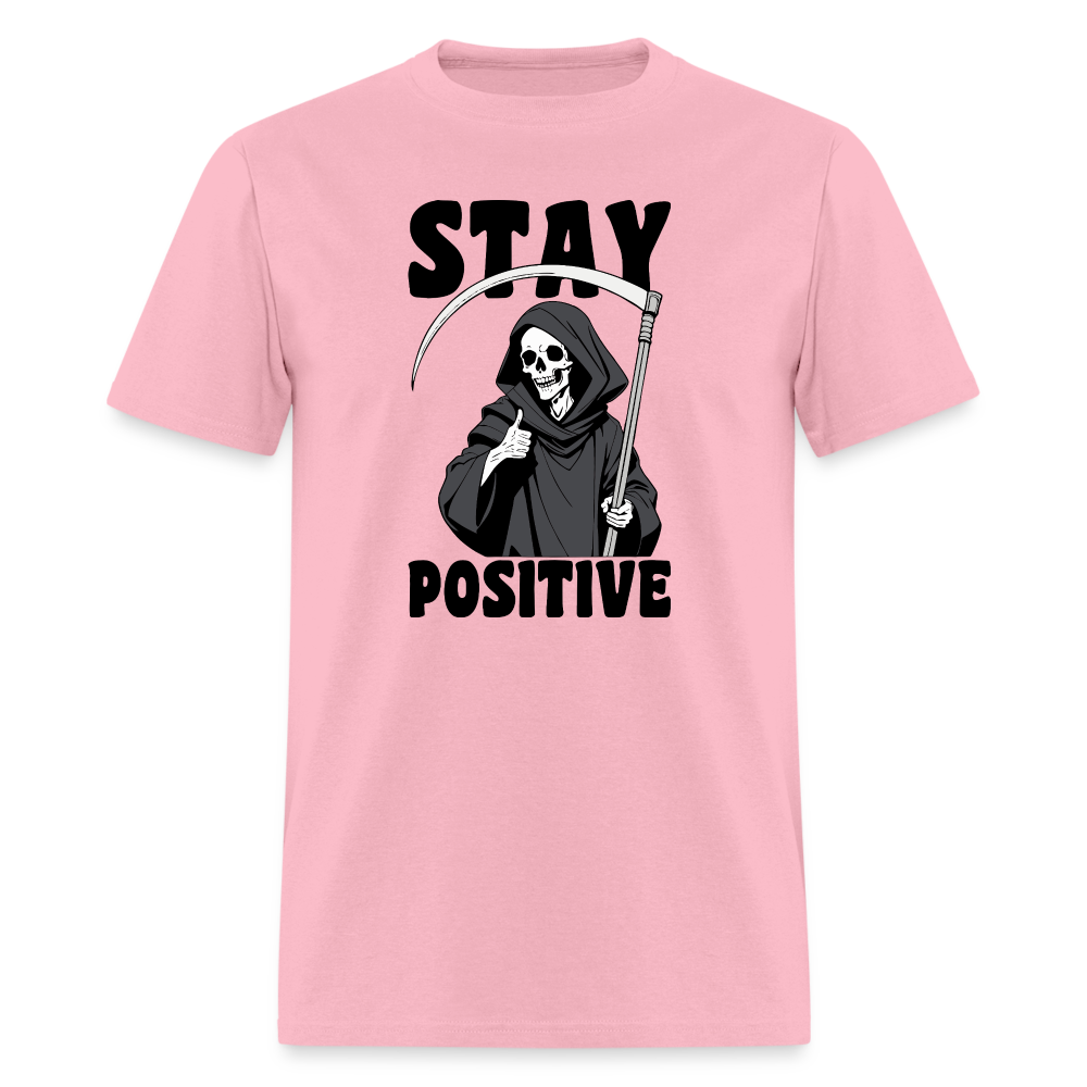 Stay Positive (Grim Reaper) T-Shirt - pink