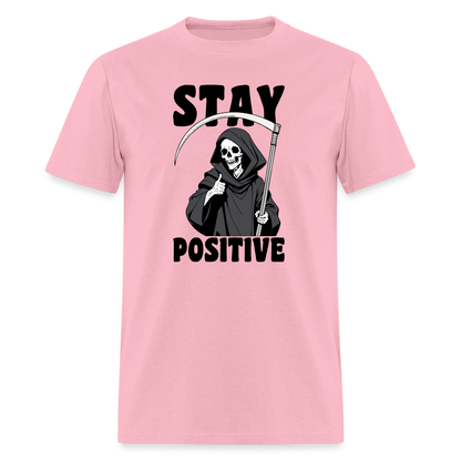 Stay Positive (Grim Reaper) T-Shirt - pink