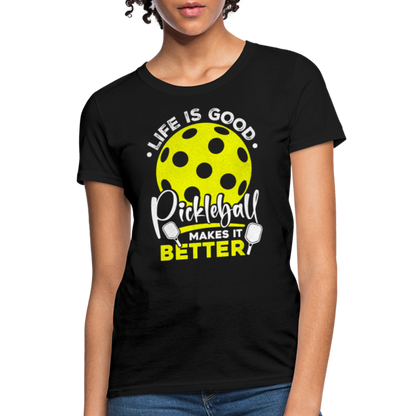 Life Is Good Pickleball Makes It Better Women's Contoured T-Shirt - black