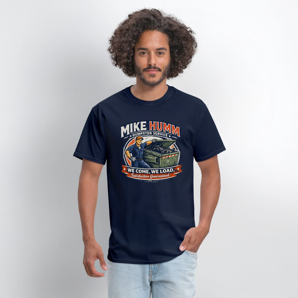 Mike Humm Dumpster Service T-Shirt – Funny Adult Humor Tee Color: white