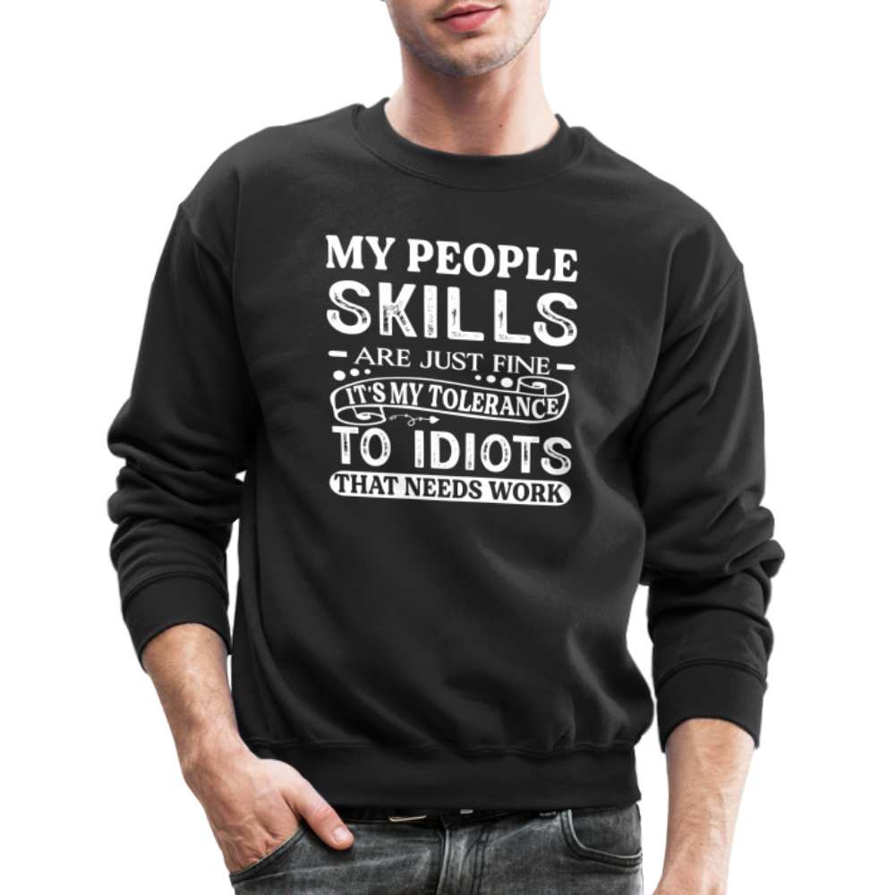 My People Skills Are Just Fine Sweatshirt - black