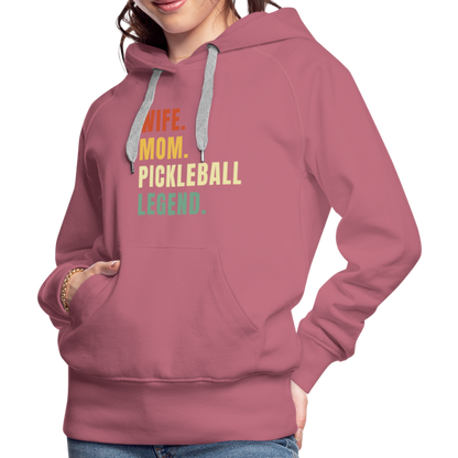 Wife Mom Pickleball Legend Women’s Premium Hoodie - mauve