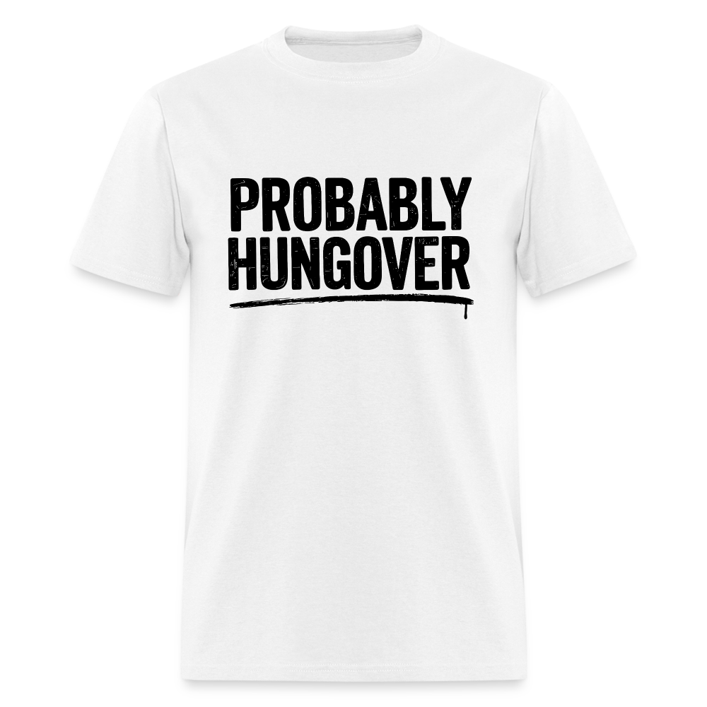 Probably Hungover T-Shirt - white