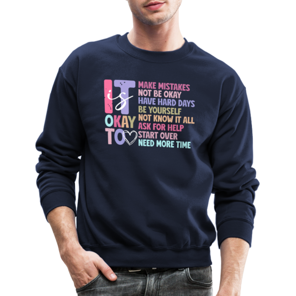 It Is Okay (Motivation Support) Sweatshirt - navy