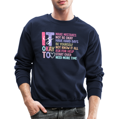 It Is Okay (Motivation Support) Sweatshirt - navy