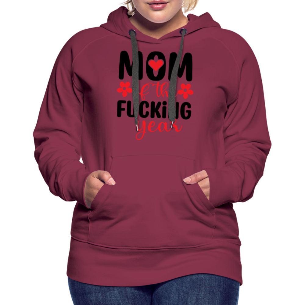 Mom of the Fucking Year Women’s Premium Hoodie - burgundy