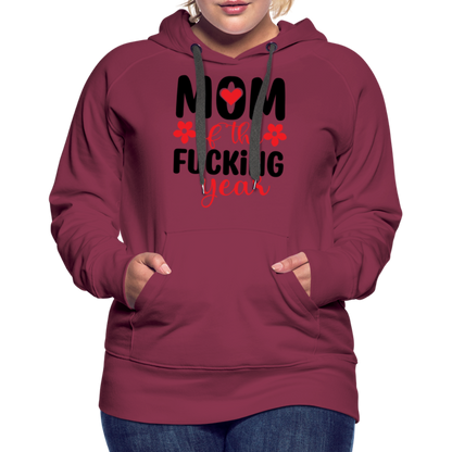 Mom of the Fucking Year Women’s Premium Hoodie - burgundy