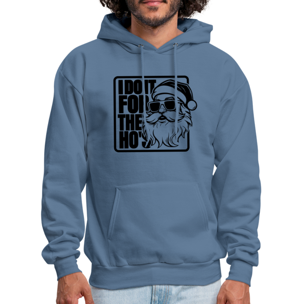 I Do It for the Ho's Funny Christmas Santa Hoodie - denim blue