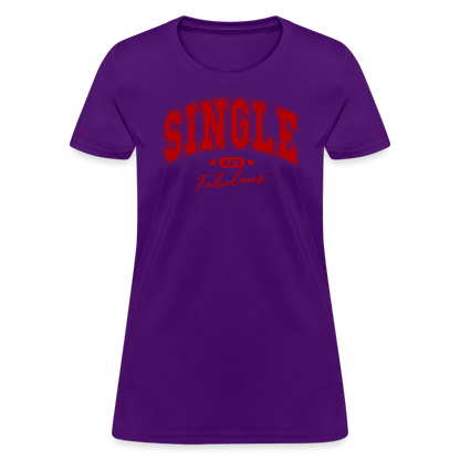 Single and Fabulous Women's Contoured T-Shirt - purple