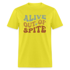 Alive Out Of Spite T-Shirt