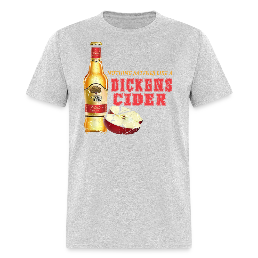 Nothing Satisfies Like A Dickens Cider T-Shirt - heather gray