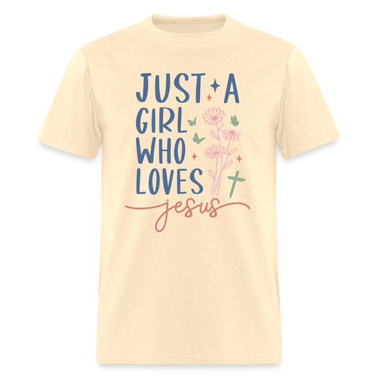 Just A Girl Who Loves Jesus T-Shirt - natural