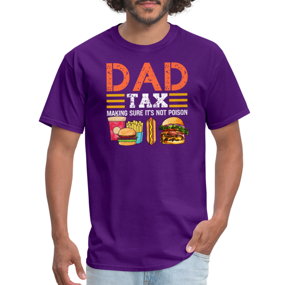 Dad Tax (Making Sure It's Not Poison) T-Shirt - purple