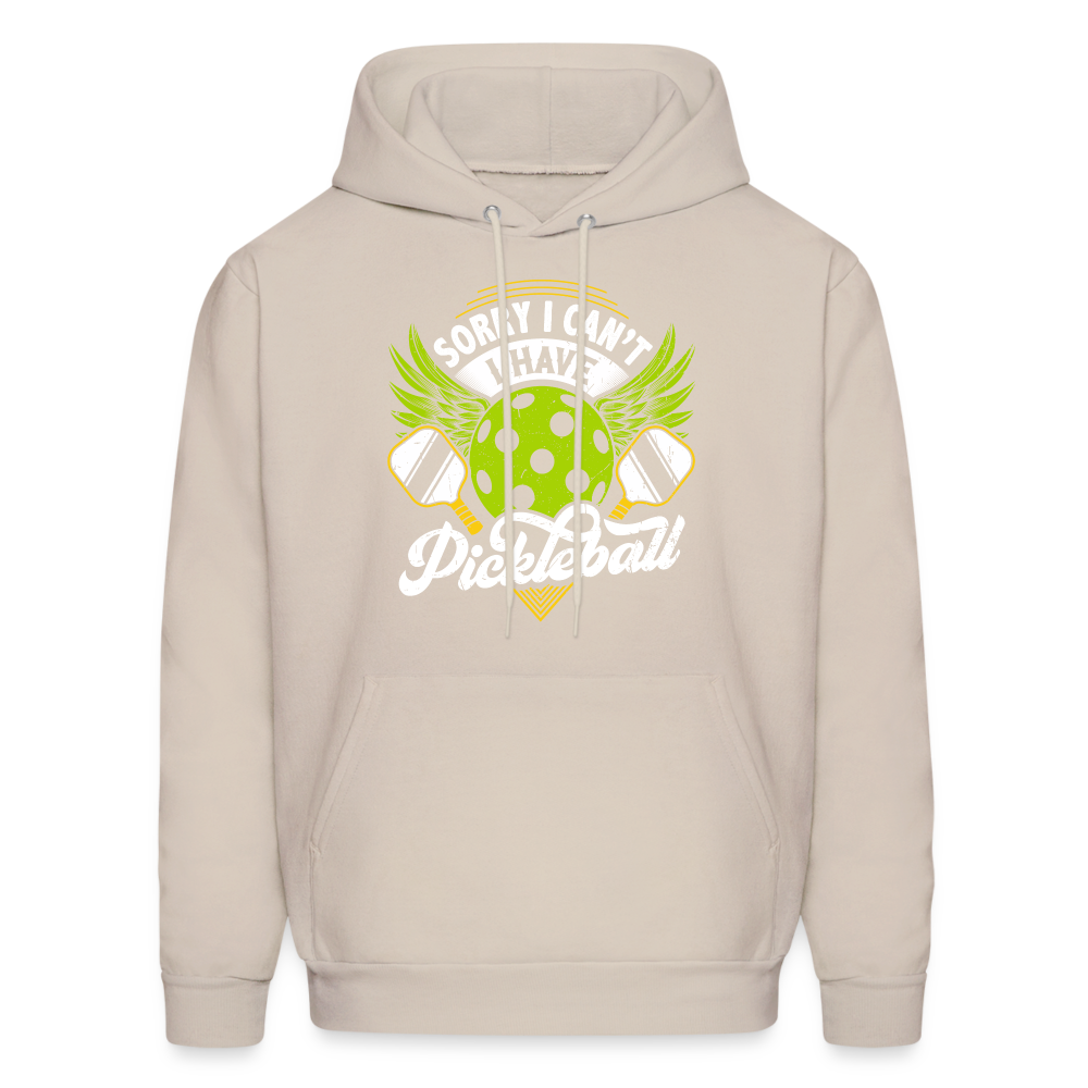 Sorry I can't I Have Pickleball Hoodie - Sand