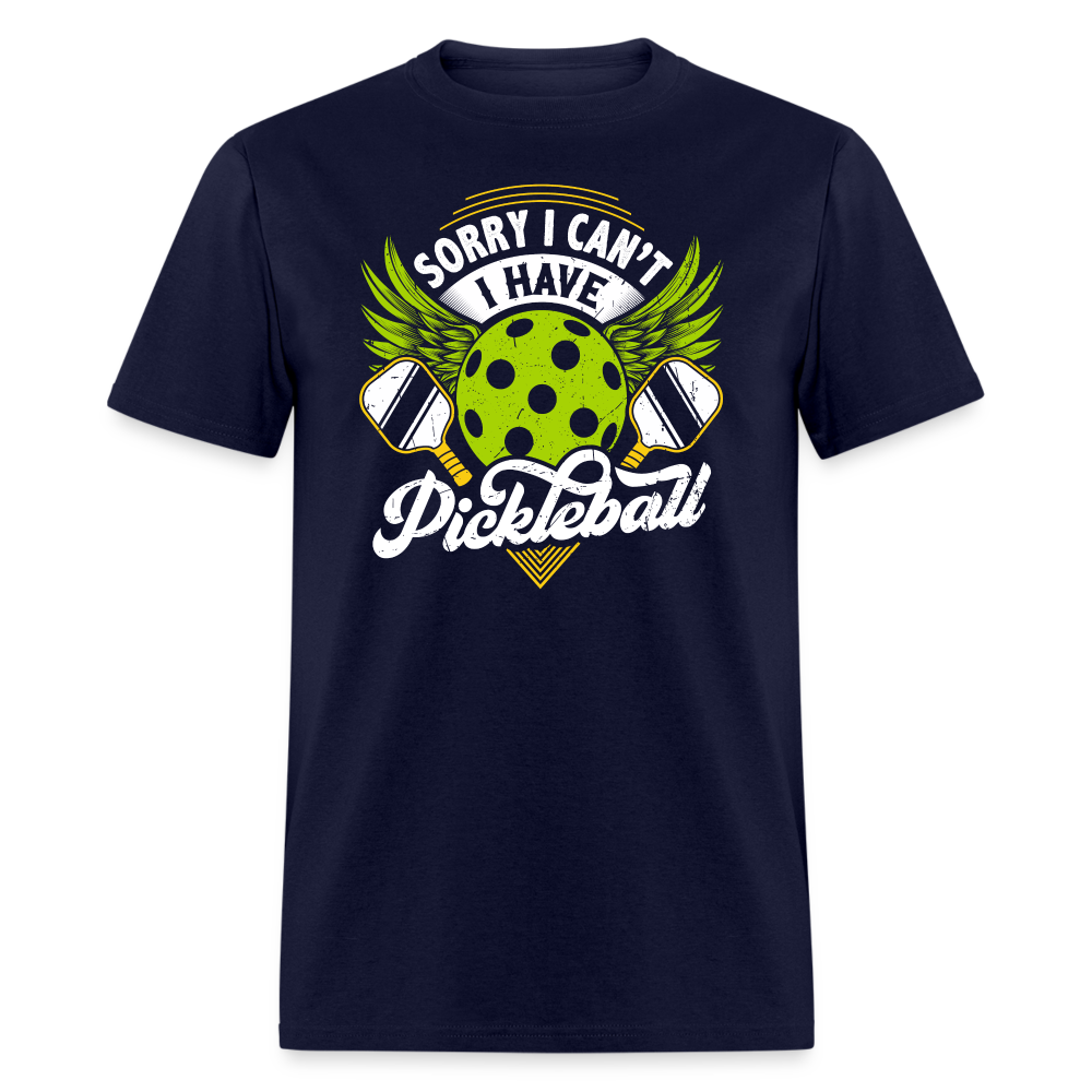 Sorry I can't I Have Pickleball T-Shirt - navy