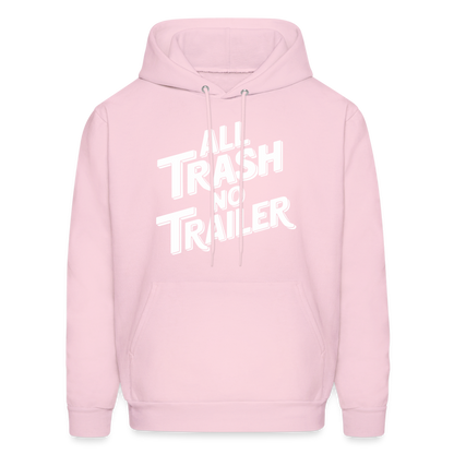 All Trash No Trailer Hoodie - pale pink