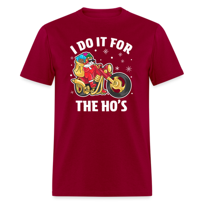 Christmas Biker Santa Riding Motorcycle I Do It For The Ho's T-Shirt - dark red