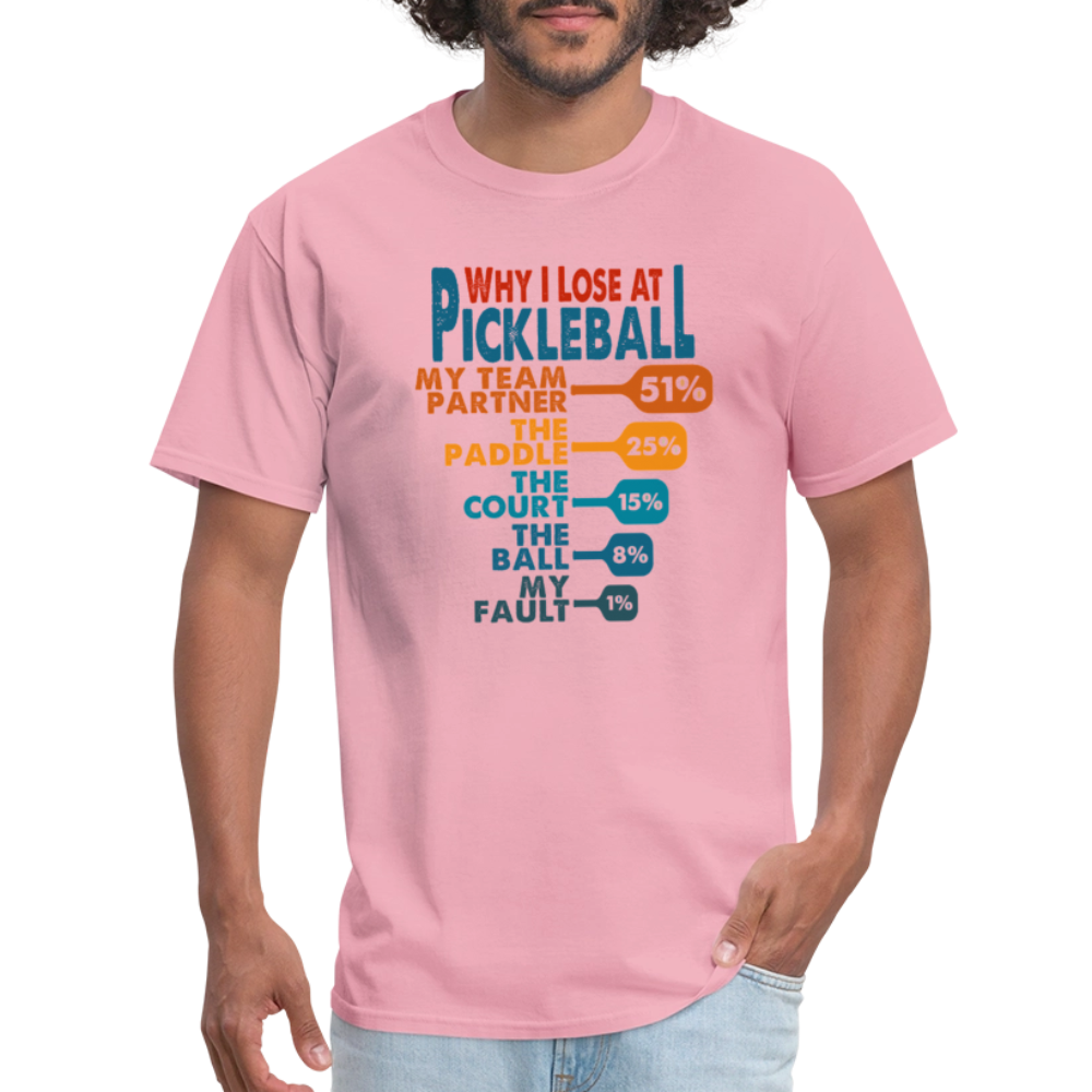 Why I Lose at Pickleball T-Shirt - pink