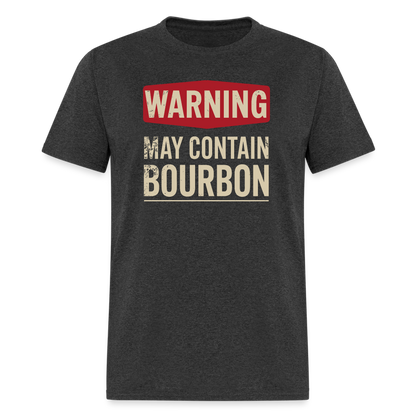 Warning May Contain Bourbon T-Shirt - heather black