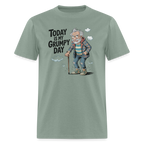 Today Is My Grumpy Day Funny T-Shirt - sage