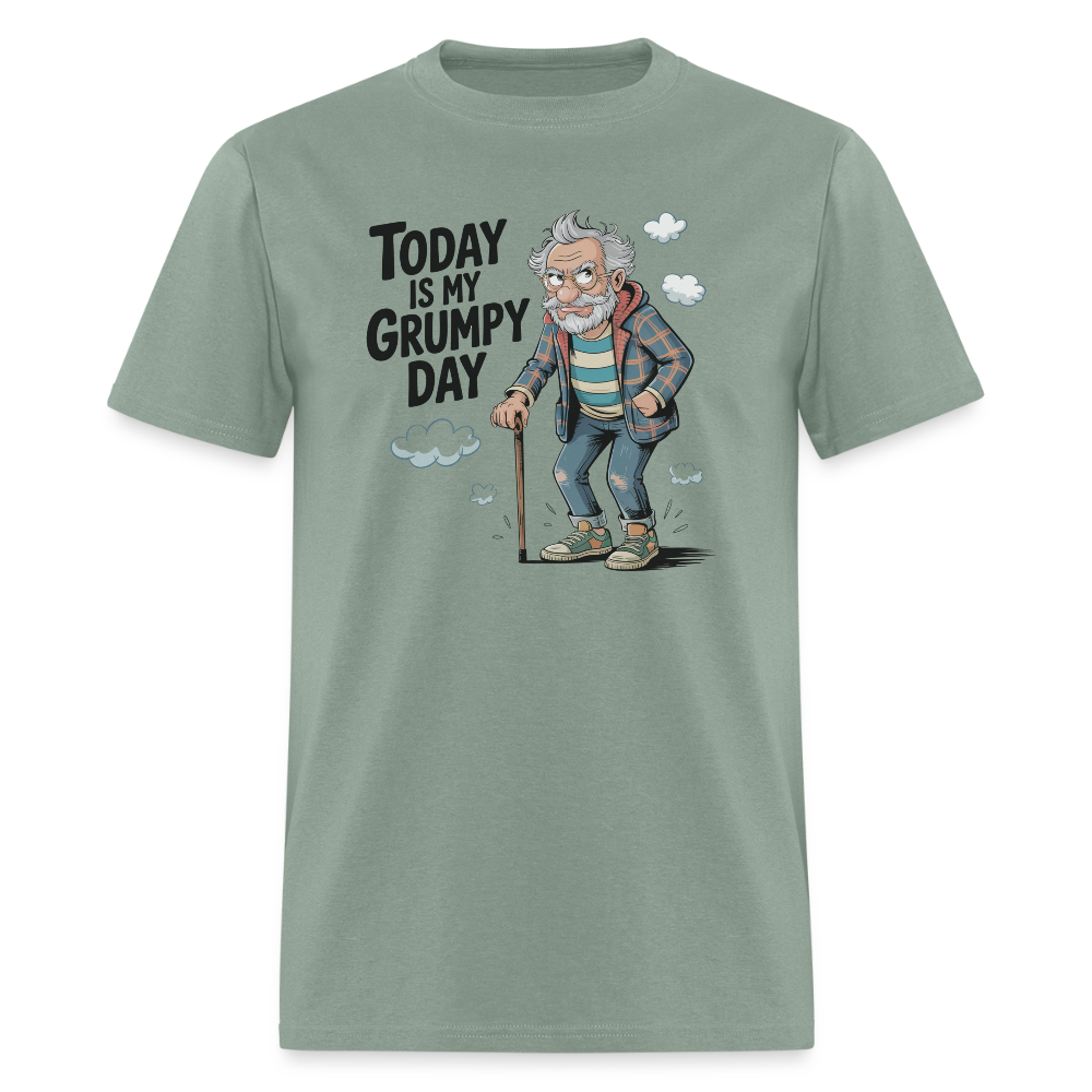 Today Is My Grumpy Day Funny T-Shirt - sage
