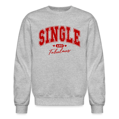 Single and Fabulous Sweatshirt - heather gray