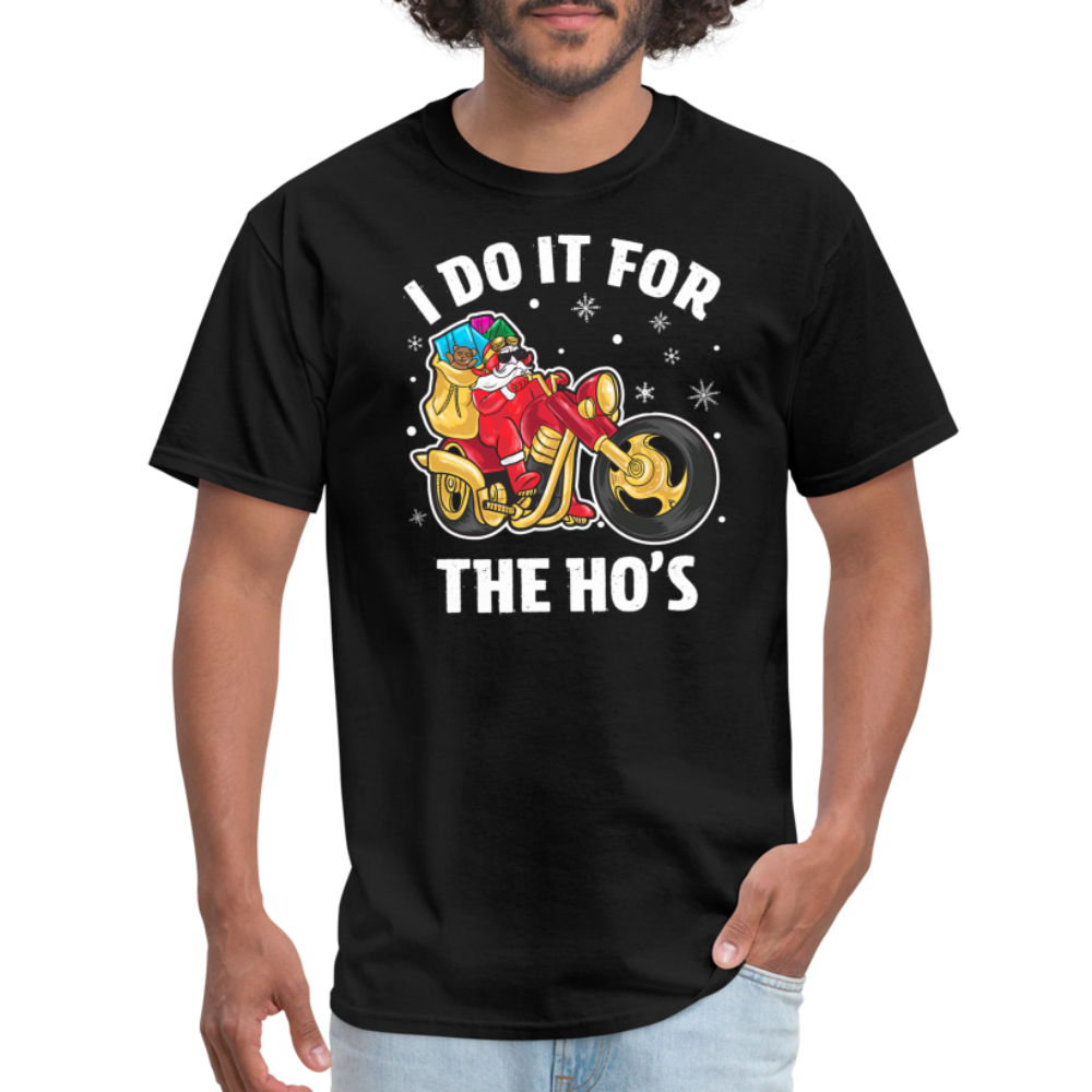 Christmas Biker Santa Riding Motorcycle I Do It For The Ho's T-Shirt - black