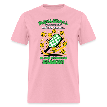 Pickleball Is My Favorite Season T-Shirt - pink