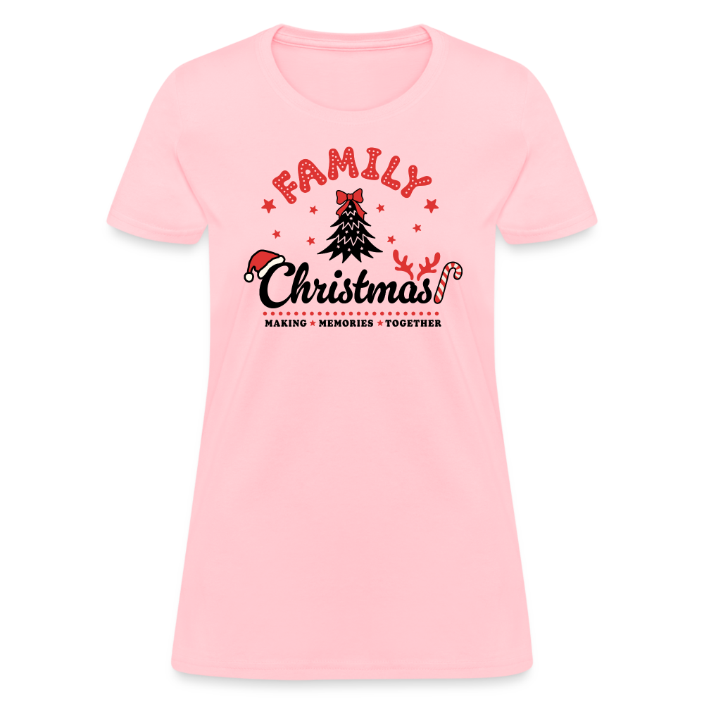 Family Christmas Making Memories Together Women's Contoured T-Shirt - pink