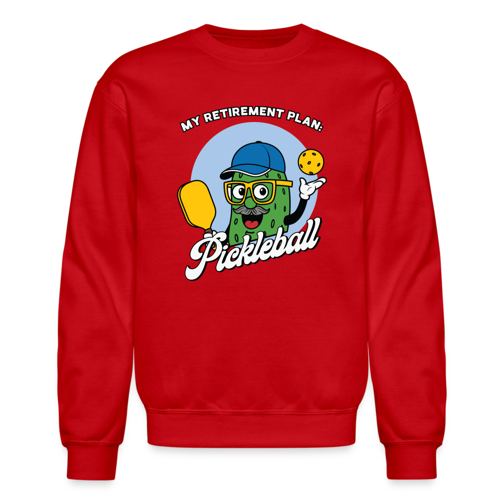 My Retirement Plan: Pickleball Sweatshirt - red