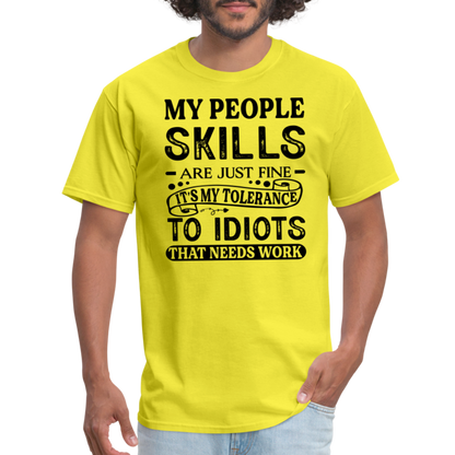 It's My Tolerance To Idiots That Needs Work T-Shirt - yellow