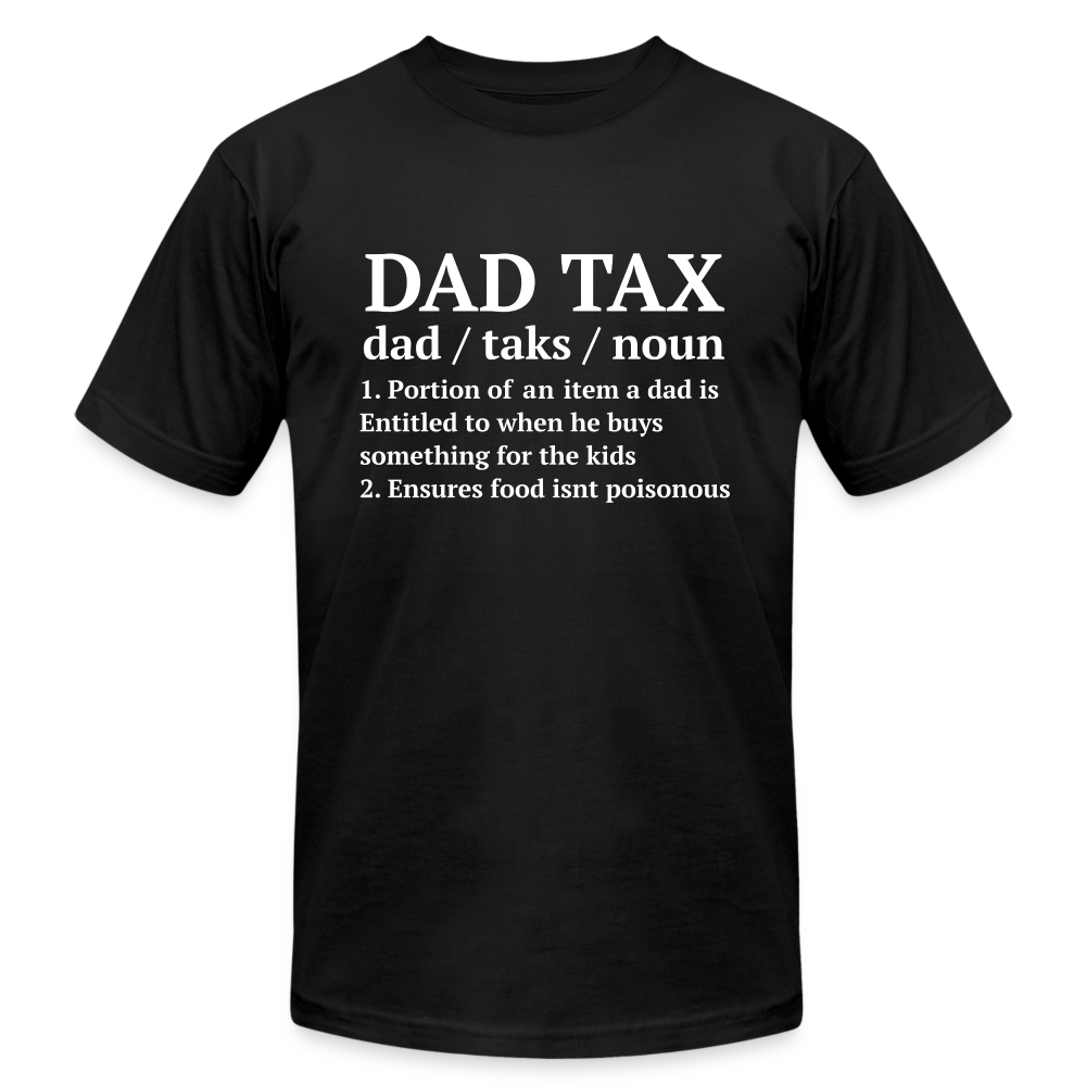 Definition of Dad Tax T-Shirt Bella Canvas - black