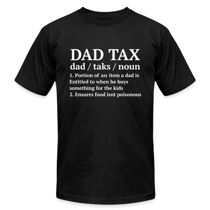 Definition of Dad Tax T-Shirt Bella Canvas - black