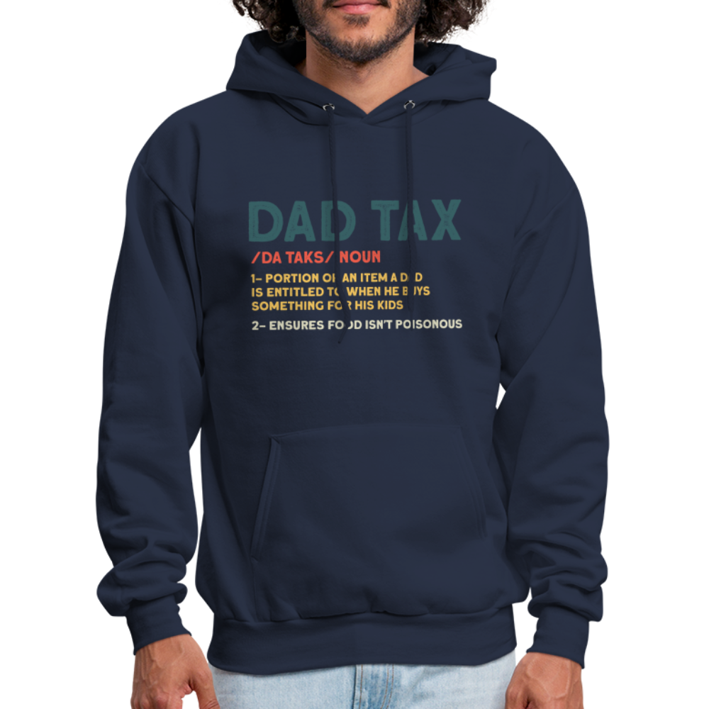 Dad Tax Meaning Hoodie (Da Taks / Noun) - navy