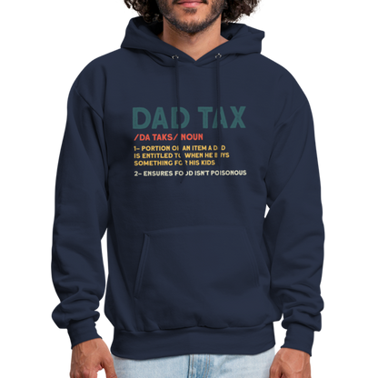 Dad Tax Meaning Hoodie (Da Taks / Noun) - navy