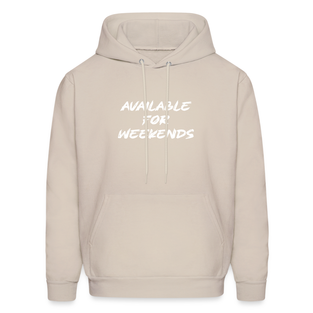 Available For Weekends Hoodie - Sand