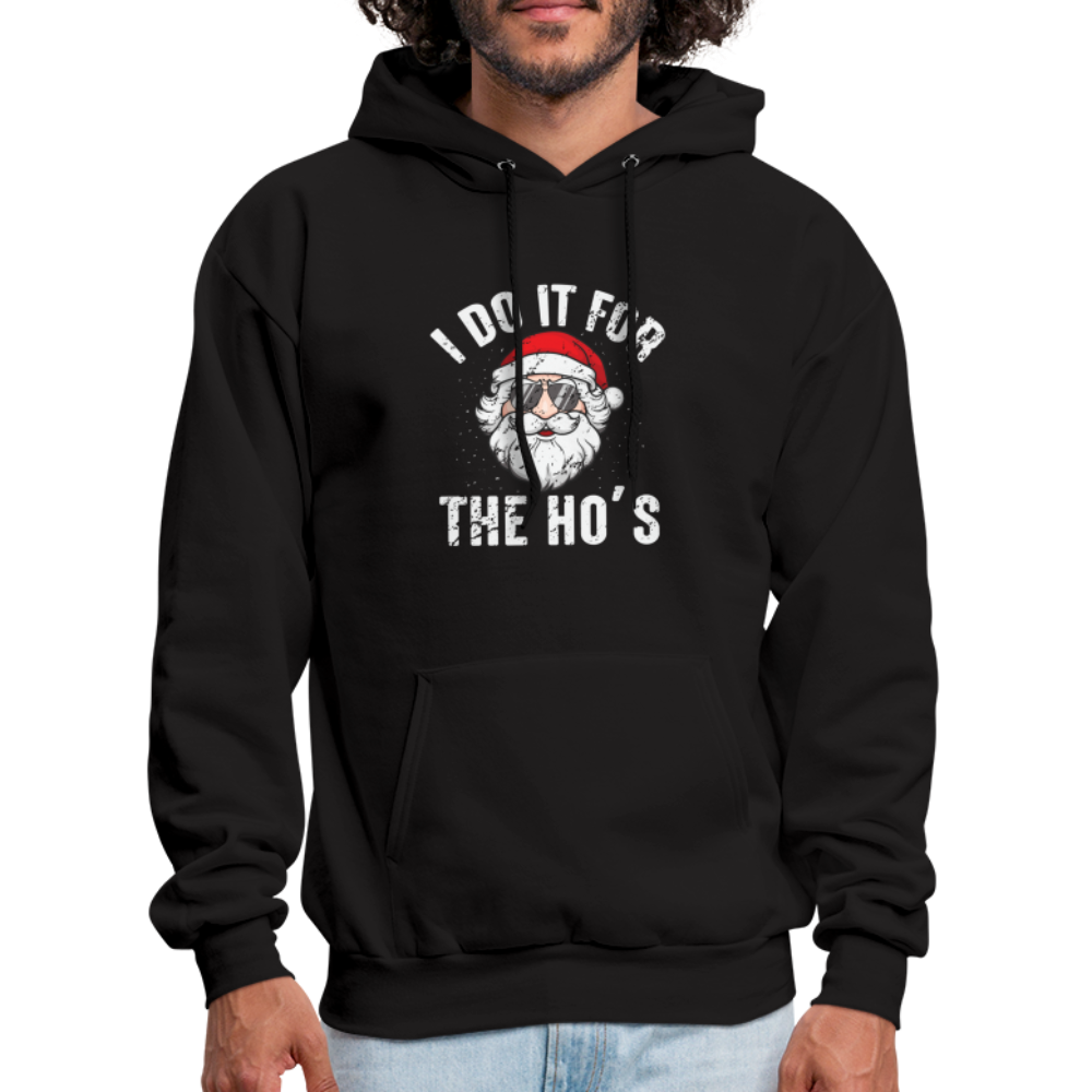 I Do It for the Ho's (Christmas) Funny Santa Hoodie - black