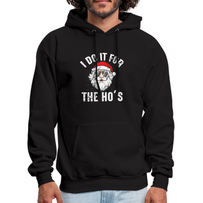 I Do It for the Ho's (Christmas) Funny Santa Hoodie - black