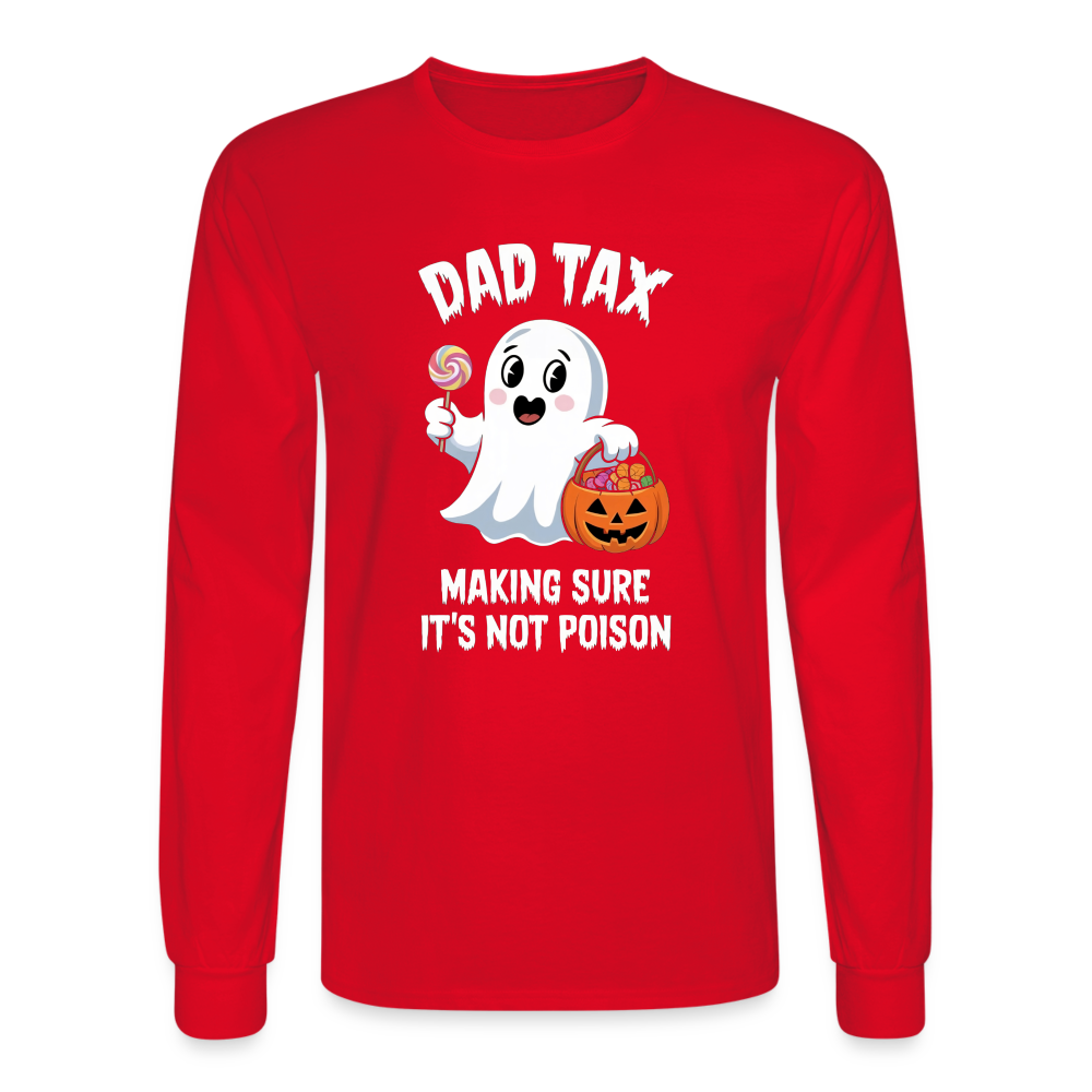 Dad Tax (Halloween) Long Sleeve T-Shirt - red